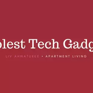 Liv Ahwatukee, Phoenix, AZ  Today, we share a few incredible tech gadgets you need to check out. Upgrade your life in Phoenix, Arizona today.